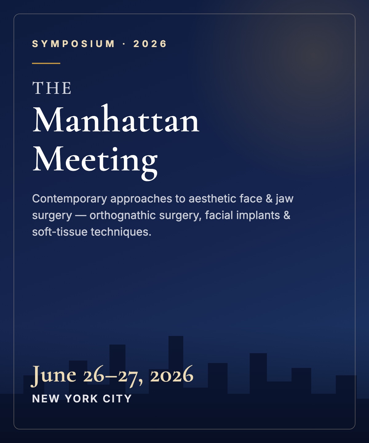 The Manhattan Meeting 2026 — Aesthetic Face & Jaw Surgery Symposium, New York